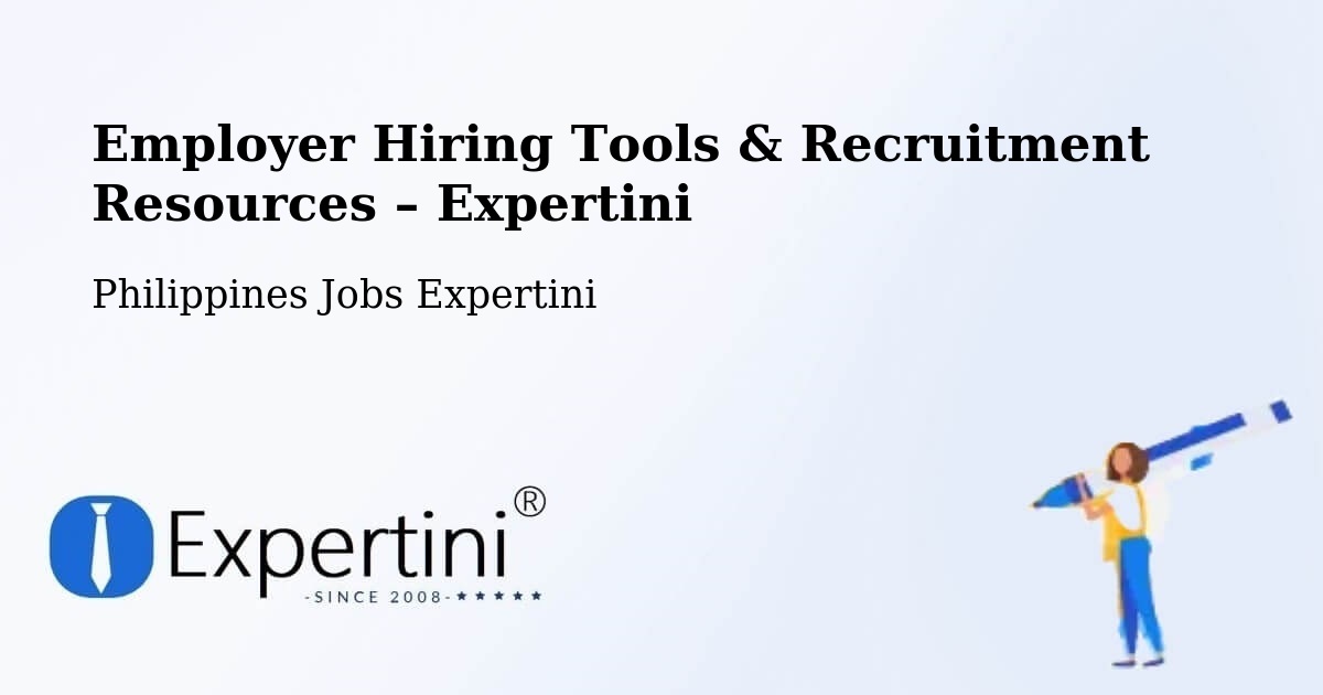 Employer Hiring Tools & Recruitment Resources – Quezon - Quezon, Philippines Jobs Expertini